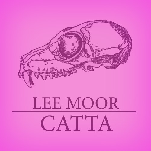 Lee Moor - Catta (Original Mix) [2012]